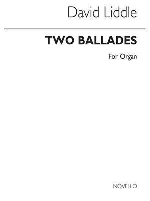 Two Ballades For Organ Op.2