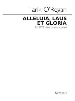 Alleluia, Laus Et Gloria - For SATB Choir Unaccompanied