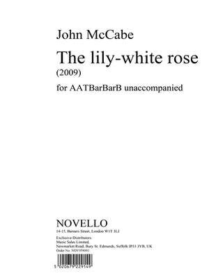 The Lily-White Rose
