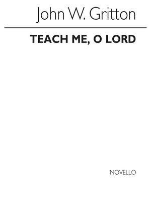 Teach Me O Loard