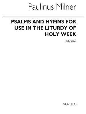 Psalms & Hymns - For Use In The Liturgy For Holy Week