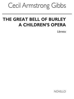 Armstrong Gibbs The Great Bell Of Burley Libretto