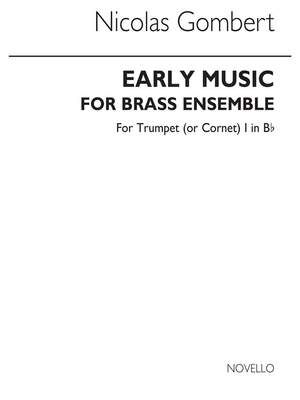 Early Music For Brass Ensemble (Trumpet 1)