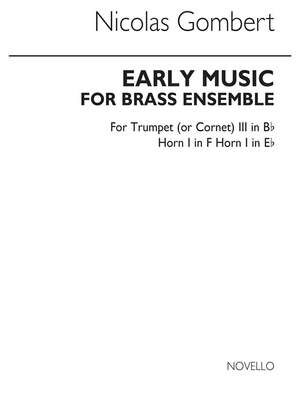 Early Music For Brass Ensemble - Trumpet 3/Horn 1 in Eb or F