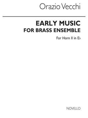 Early Music For Brass Ensemble (Horn2 In Eb Part)