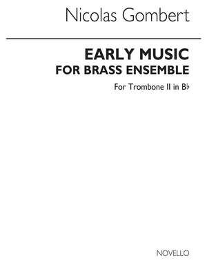Early Music For Brass Ensemble Tbn 2 Tc