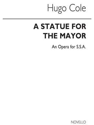 Statue For The Mayor for SSA Chorus