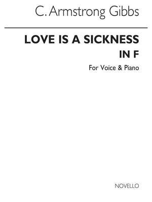 Love Is A Sickness for Low Voice and Piano in F