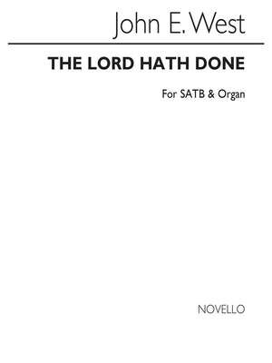 The Lord Hath Done Satb/Organ