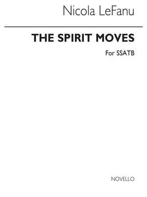 The Spirit Moves - A Short Anthem