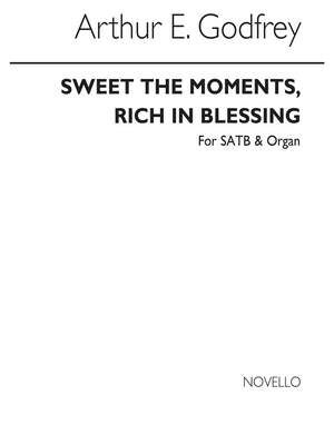 Sweet The Moments Rich In Blessing S/