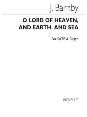 O Lord Of Heaven, And Earth, And Sea