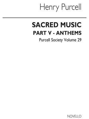 Purcell Society Volume 29 - Sacred Music Part 5 (Anthems) (Original Engraving)