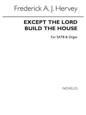Except The Lord Build The House