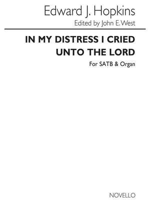 In My Distress I Cried Unto The Lord