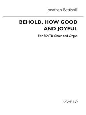 Behold, How Good And Joyful