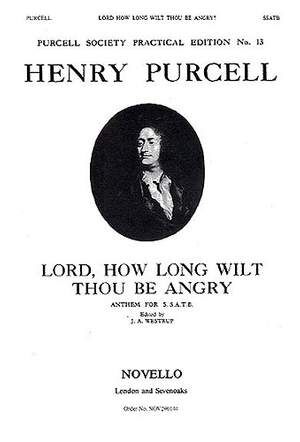 Lord How Long Wilt Thou Be Angry?