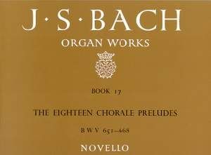 Organ Works Book 17: The Eighteen Chorale Preludes (Órgano)