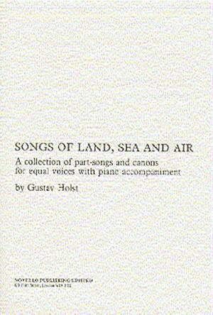 Songs of Land Sea and Air
