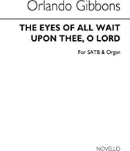 The Eyes Of All Wait Upon Thee O Lord