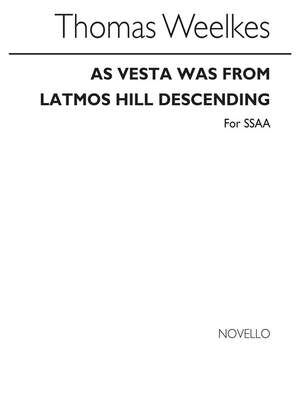 As Vesta Was From Latmos Hill Descending (SSAA)