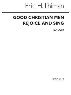 Good Christian Men Rejoice And Sing