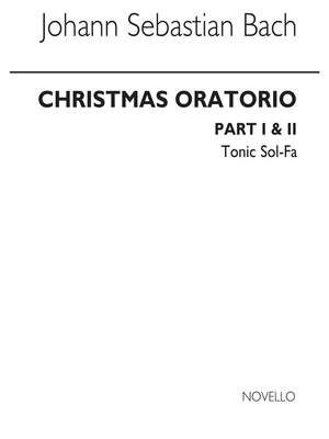 Christmas Oratorio Parts 1 And 2 Tonic Solfa