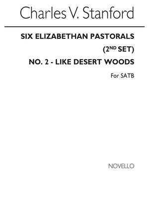 Like Desert Woods No2 Elizabethan Pastorals Set2