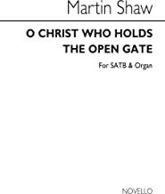 O Christ Who Hold The Open Gate