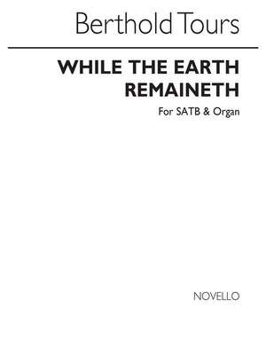 While The Earth Remaineth