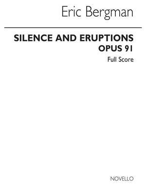 Silence And Eruptions