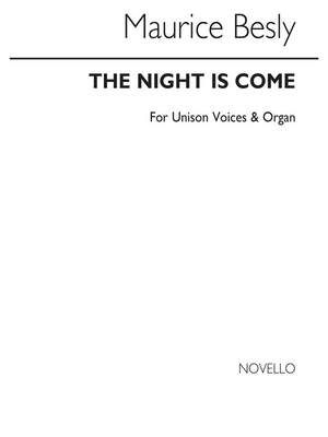 The Night Is Come Organ
