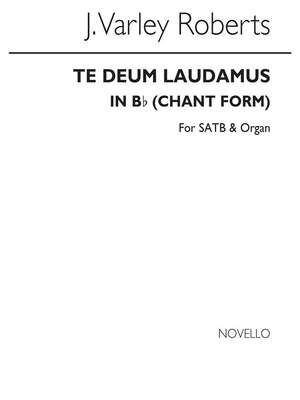 Te Deum Laudamus In B Flat (Chant Form)