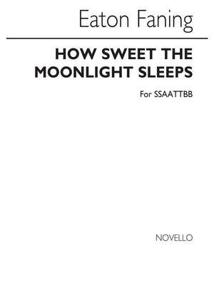 How Sweet The Moonlight Sleeps