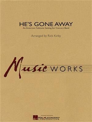 He's Gone Away - Orquesta de viento