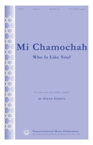 Mi Chamochah (Who Is Like You?) - CHORAL SCORE