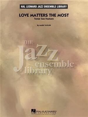 Love Matters the Most (Tenor Sax Feature)