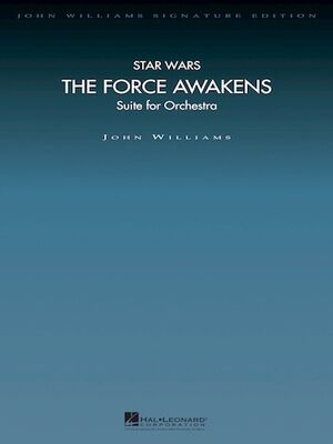 Star Wars: The Force Awakens (Suite for Orchestra)