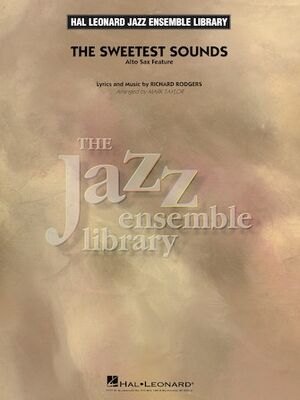 The Sweetest Sounds (alto Sax Feature)