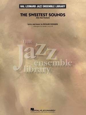 The Sweetest Sounds (alto Sax Feature)