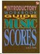 Introductory Workbook Guide to Music Sco