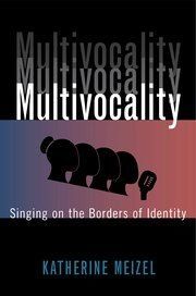 Multivocality: Singing on the Borders of Identity