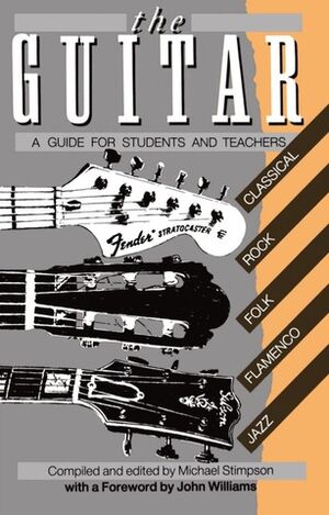 The Guitar A Guide For Students and Teachers