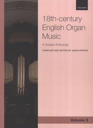 Anthology of 18th-century English Organ Music 3