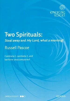 Two Spirituals Steal away/My Lord, what a morning!