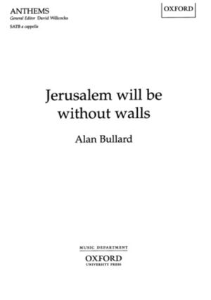 Jerusalem will be without walls