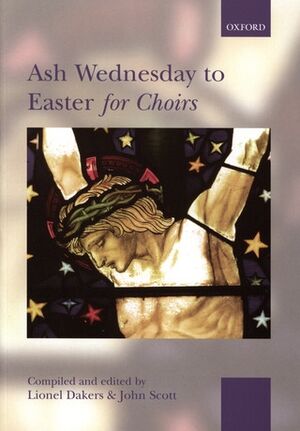 Ash Wednesday To Easter For Choirs