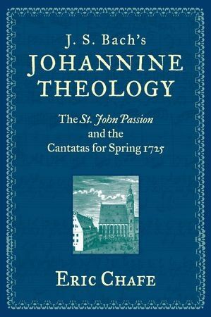 J.S. Bach's Johannine Theology
