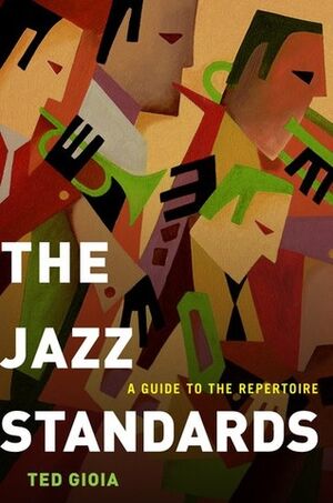 The Jazz Standards A Guide To The Repertoire