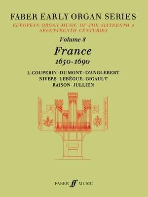 Early Organ Series 8. France 1650-1690
